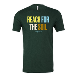 Reach For The Soil T-Shirt